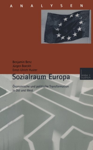 Ernst-Ulrich Huster, Jurgen Boeckh, Benjamin Benz - Sozialraum Europa, E-bok
