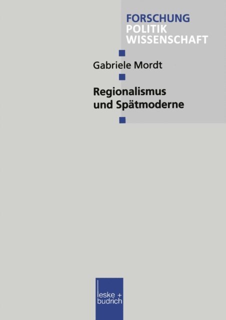 Gabriele Mordt - Regionalismus und Spätmoderne, E-bok