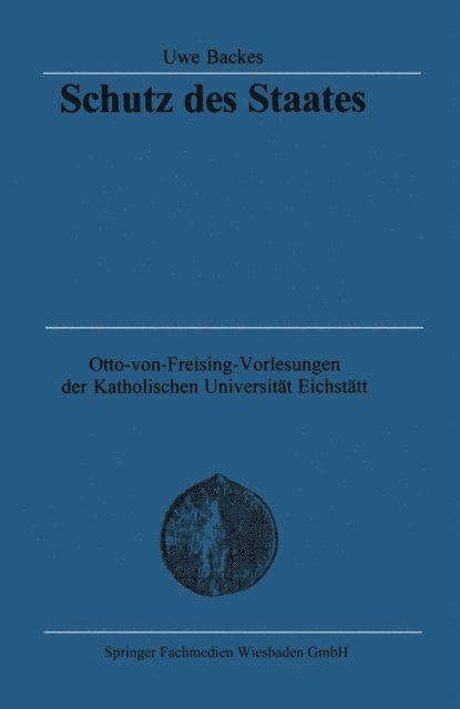 Uwe Backes - Schutz des Staates, E-bok