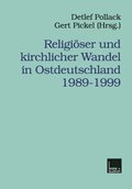 ReligiÃ¶ser und kirchlicher Wandel in Ostdeutschland 1989?1999