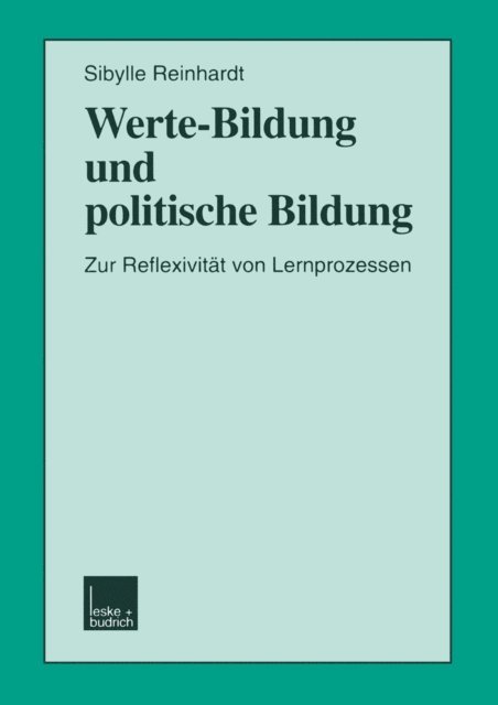 Sibylle Reinhardt - Werte-Bildung und politische Bildung, E-bok