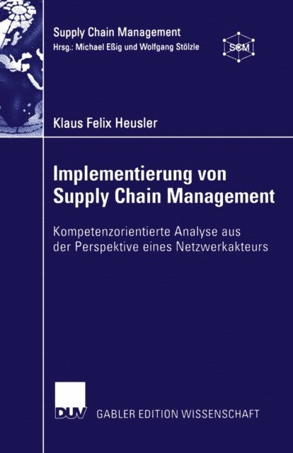 Klaus Felix Heusler - Implementierung von Supply Chain Management, E-bok