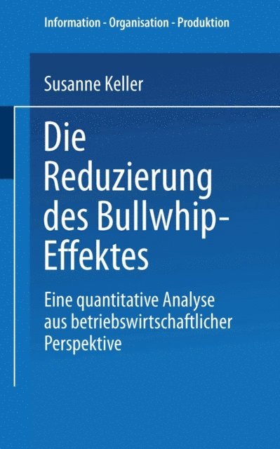 Susanne Keller - Die Reduzierung des Bullwhip-Effektes, E-bok