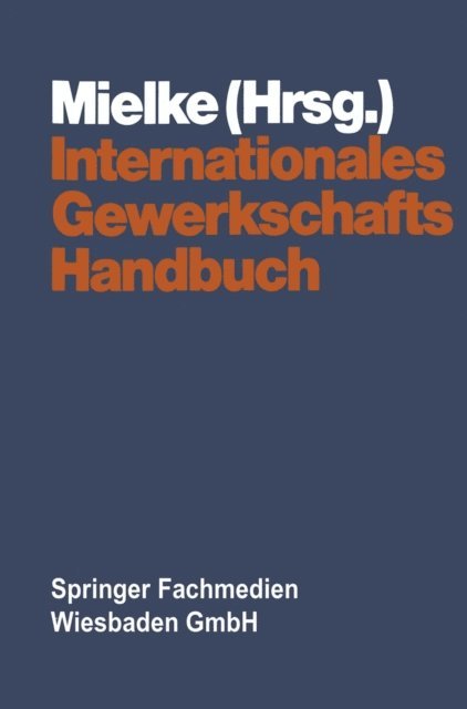Siegfried Mielke - Internationales Gewerkschaftshandbuch, E-bok