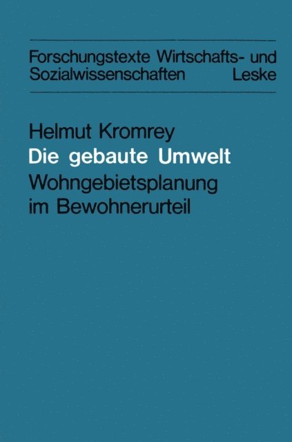 Helmut Kromrey - Die gebaute Umwelt, E-bok