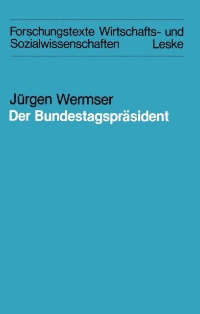 Jurgen Wermser - Der Bundestagspräsident, E-bok