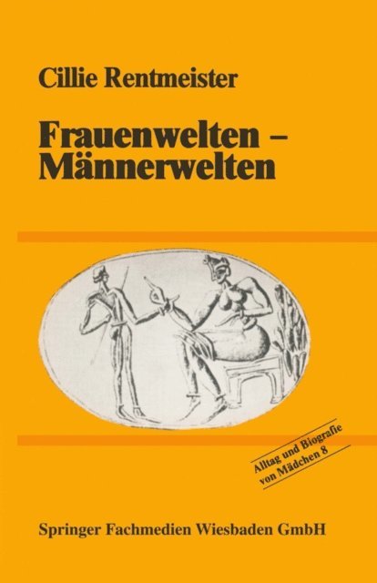 Cillie Rentmeister - Frauenwelten — Männerwelten, E-bok