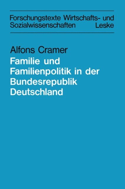 Alfons Cramer - Zur Lage der Familie und der Familienpolitik in der Bundesrepublik Deutschland, E-bok