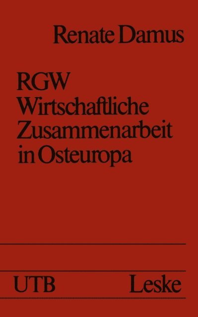 Renate Damus - RGW — Wirtschaftliche Zusammenarbeit in Osteuropa, E-bok