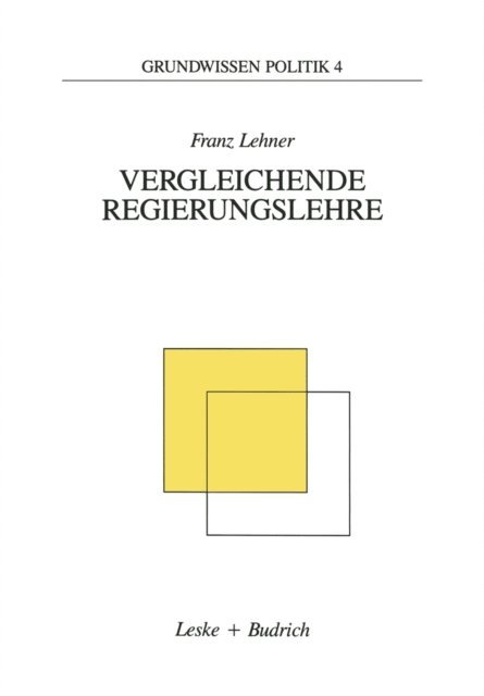 Franz Lehner - Vergleichende Regierungslehre, E-bok