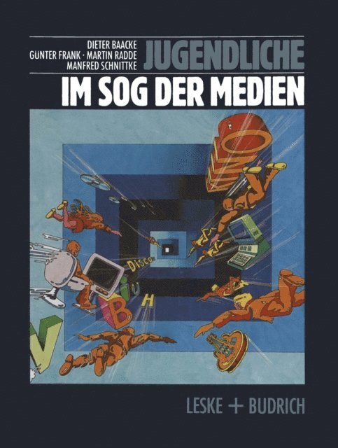 Manfred Schnittke, Martin Radde, Gunter Frank, Dieter Baacke - Jugendliche im Sog der Medien, E-bok