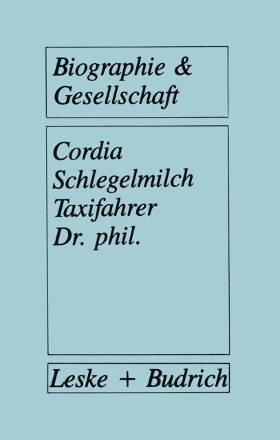 Cordia Schlegelmilch - Taxifahrer Dr. phil., E-bok