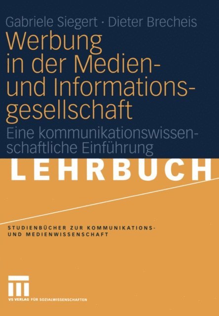Dieter Brecheis, Gabriele Siegert - Werbung in der Medien- und Informationsgesellschaft, E-bok