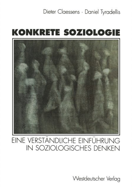 Daniel Tyradellis, Karin Claessens - Konkrete Soziologie, E-bok