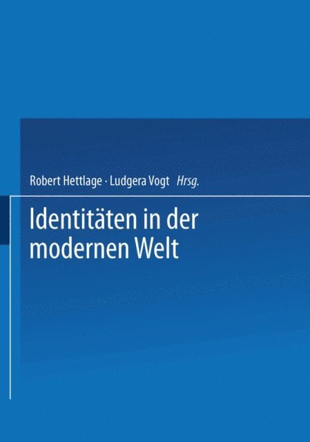 Ludgera Vogt, Robert Hettlage - Identitäten in der modernen Welt, E-bok