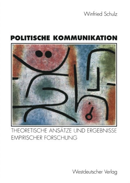 Winfried Schulz - Politische Kommunikation, E-bok