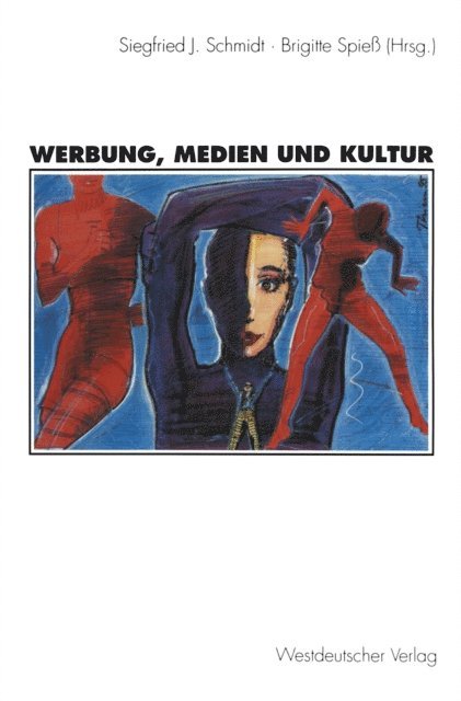 Brigitte Spie, Siegfried J. Schmidt - Werbung, Medien und Kultur, E-bok