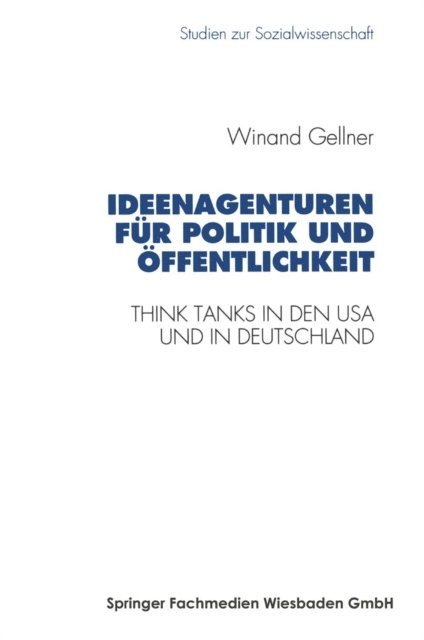 Winand Gellner - Ideenagenturen für Politik und Öffentlichkeit, E-bok