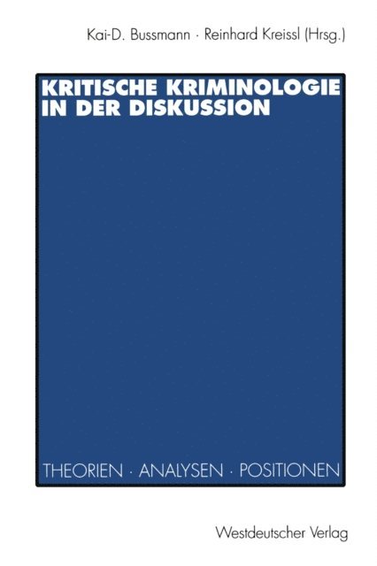Reinhard Kreissl - Kritische Kriminologie in der Diskussion, E-bok