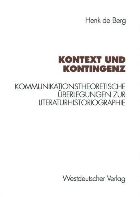 Henk de Berg - Kontext und Kontingenz, E-bok