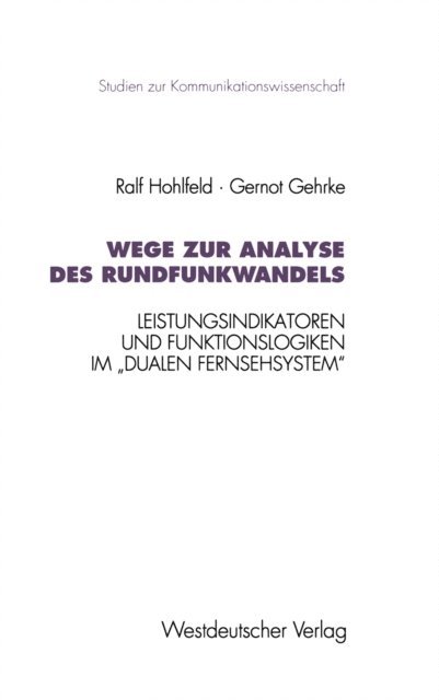 Gernot Gehrke, Ralf Hohlfeld - Wege zur Analyse des Rundfunkwandels, E-bok