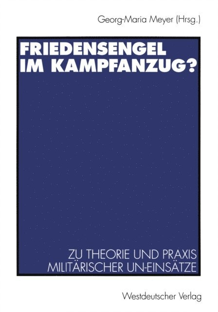 Georg-Maria Meyer - Friedensengel im Kampfanzug?, E-bok