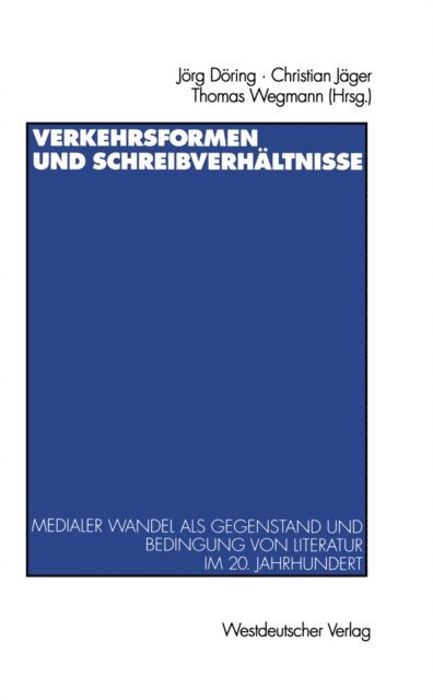 Thomas Wegmann, Jorg Doring, Christian Jager - Verkehrsformen und Schreibverhältnisse, E-bok