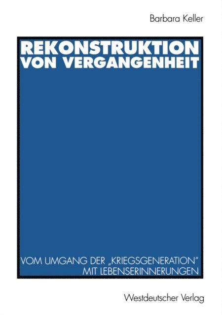 Barbara Keller - Rekonstruktion von Vergangenheit, E-bok