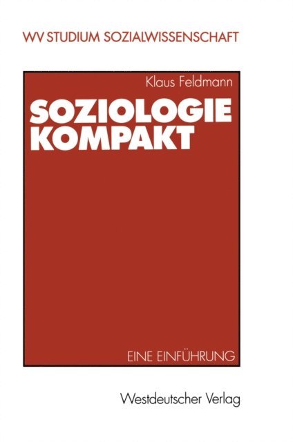 Klaus Feldmann - Soziologie kompakt, E-bok