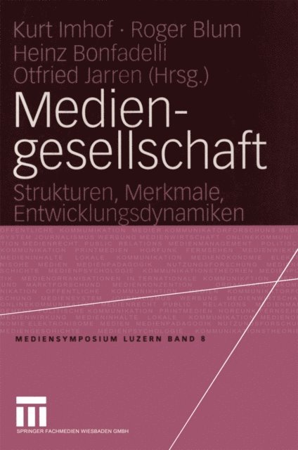 Otfried Jarren, Heinz Bonfadelli, Roger Blum, Kurt Imhof - Mediengesellschaft, E-bok
