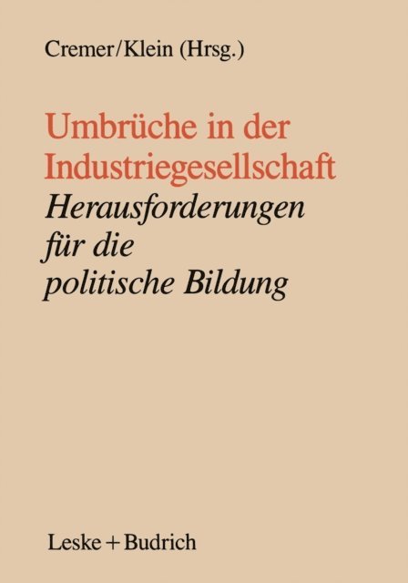 Ansgar Klein, Will Cremer - Umbrüche in der Industriegesellschaft, E-bok