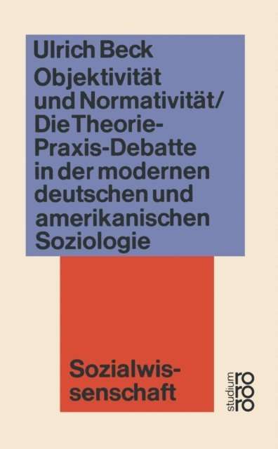 Ulrich Beck - Objektivität und Normativität, E-bok