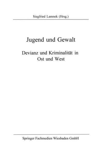 Siegfried Lamnek - Jugend und Gewalt, E-bok