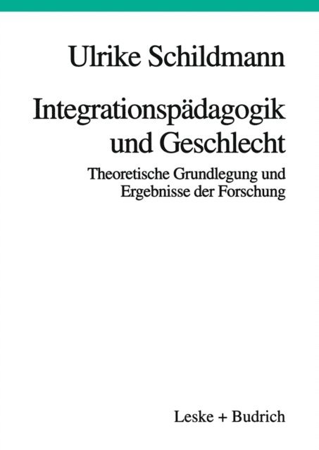 Ulrike Schildmann - Integrationspädagogik und Geschlecht, E-bok