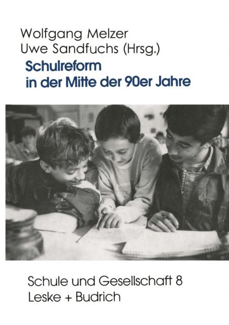 Uwe Sandfuchs, Wolfgang Melzer - Schulreform in der Mitte der 90er Jahre, E-bok