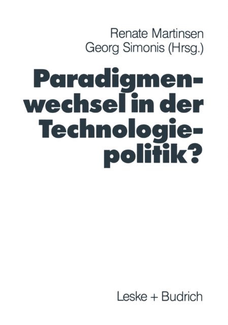 Georg Simonis, Renate Martinsen - Paradigmenwechsel in der Technologiepolitik?, E-bok