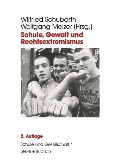Wolfgang Melzer, Wilfried Schubarth - Schule, Gewalt und Rechtsextremismus, E-bok
