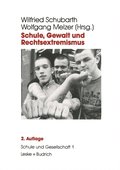 Schule, Gewalt und Rechtsextremismus