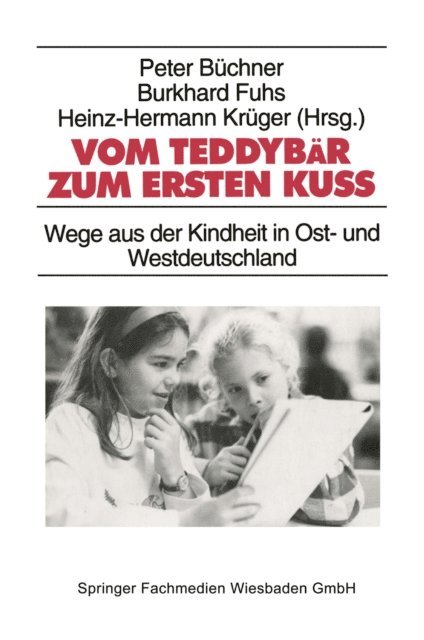 Heinz-Hermann Kruger, Burkhard Fuhs, Peter Buchner - Vom Teddybär zum ersten Kuß, E-bok