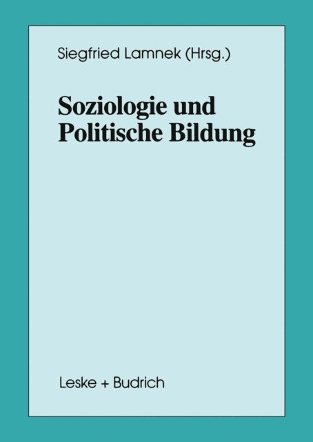 Siegfried Lamnek - Soziologie und Politische Bildung, E-bok