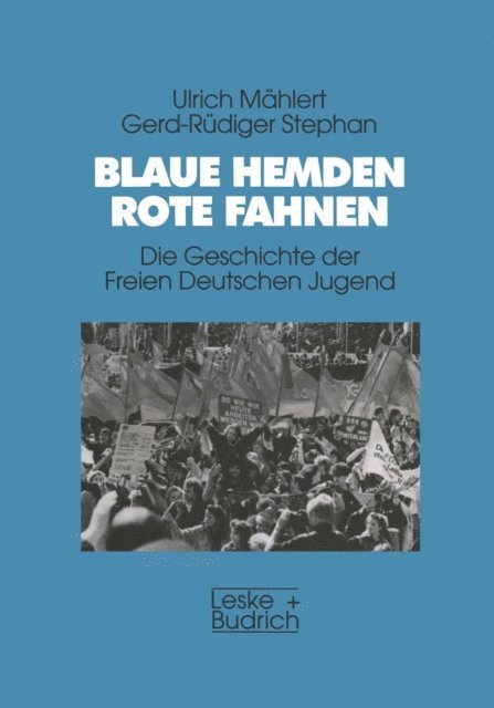 Gerd-Rudiger Stephan, Ulrich Mahlert - Blaue Hemden — Rote Fahnen, E-bok