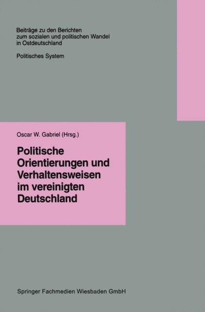 Oscar W. Gabriel - Politische Orientierungen und Verhaltensweisen im vereinigten Deutschland, E-bok