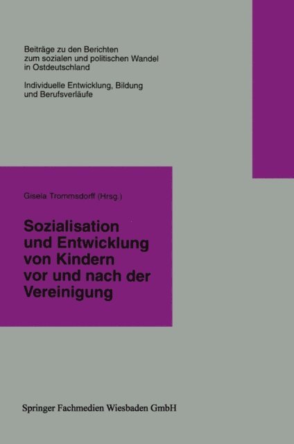 Gisela Trommsdorff - Sozialisation und Entwicklung von Kindern vor und nach der Vereinigung, E-bok