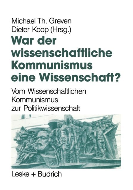 Dieter Koop, Michael Th. Greven - War der Wissenschaftliche Kommunismus eine Wissenschaft?, E-bok
