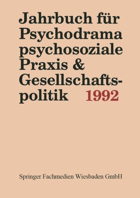 Ferdinand Buer - Jahrbuch für Psychodrama, psychosoziale Praxis & Gesellschaftspolitik 1992, E-bok