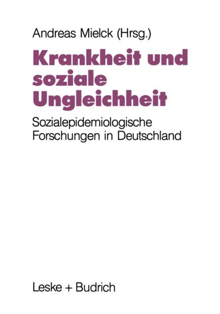 Andreas Mielck - Krankheit und soziale Ungleichheit, E-bok
