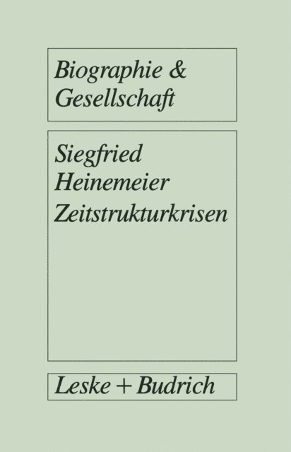 Siegfried Heinemeier - Zeitstrukturkrisen, E-bok