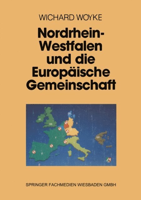 Wichard Woyke - Nordrhein-Westfalen und die Europäische Gemeinschaft, E-bok