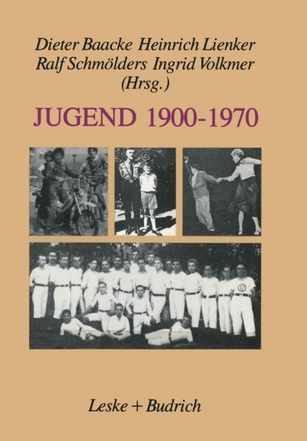 Ingrid Volkmer, Ralf Schmolders, Heinrich Lienker, Dieter Baacke - Jugend 1900–1970, E-bok