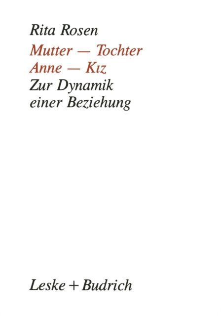 Rita Rosen - Mutter — Tochter, Anne — Kiz, E-bok